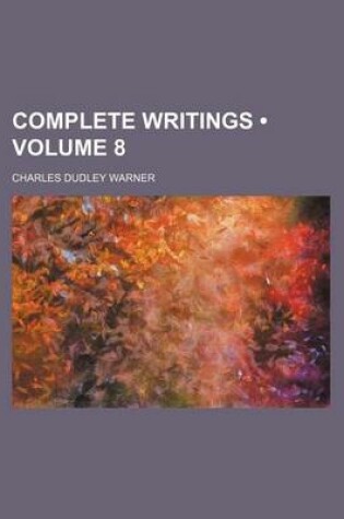 Cover of Complete Writings (Volume 8)