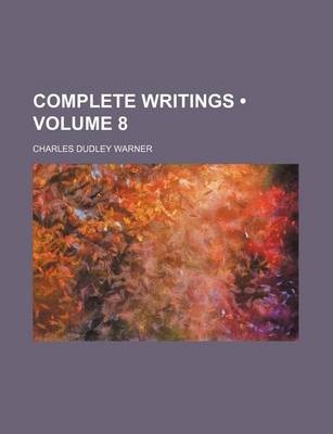 Book cover for Complete Writings (Volume 8)