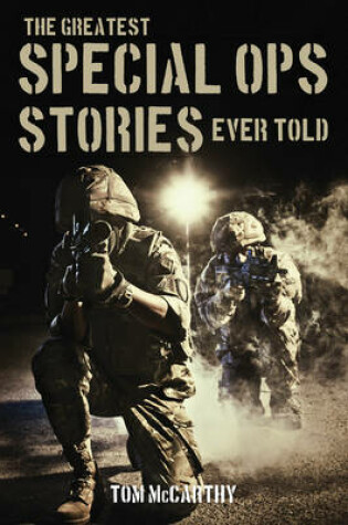 Cover of The Greatest Special Ops Stories Ever Told