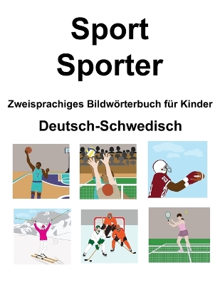 Book cover for Deutsch-Schwedisch Sport / Sporter Zweisprachiges Bildwörterbuch für Kinder