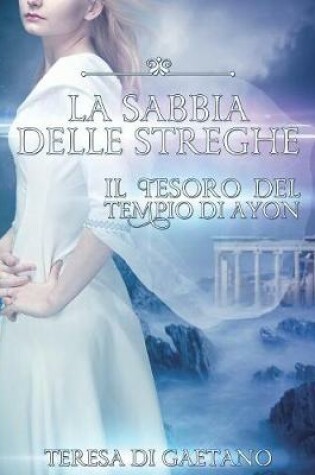 Cover of La sabbia delle streghe - Il tesoro del Tempio di Ayon