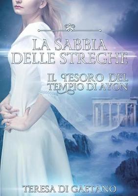 Book cover for La sabbia delle streghe - Il tesoro del Tempio di Ayon