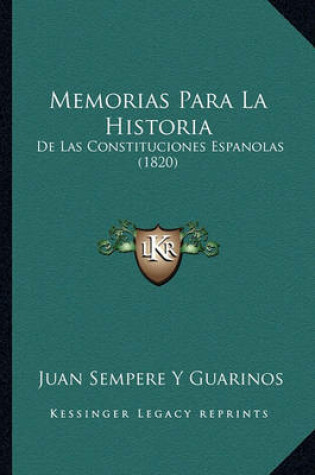 Cover of Memorias Para La Historia