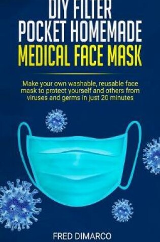 Cover of DIY Filter Pocket Homemade Medical Face Mask