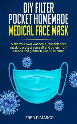 Cover of DIY Filter Pocket Homemade Medical Face Mask