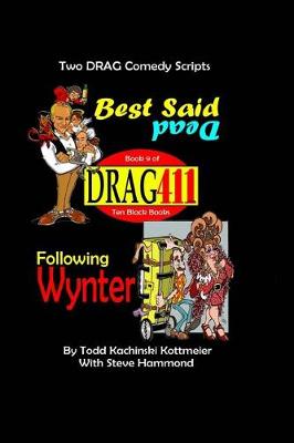Book cover for DRAG411's Best Said Dead / Following Wynter
