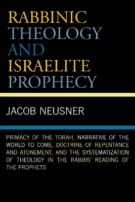 Book cover for Rabbinic Theology and Israelite Prophecy