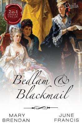 Book cover for Quills - Bedlam And Blackmail/A Date With Dishonour/The Adventurer's Bride