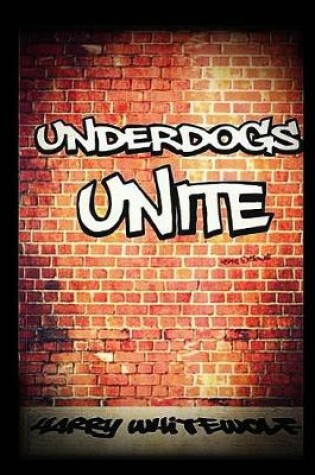 Cover of Underdogs Unite