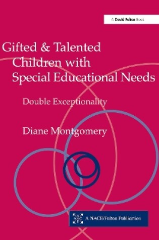 Cover of Gifted and Talented Children with Special Educational Needs