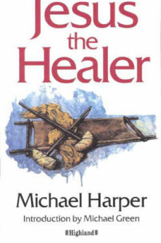 Cover of Jesus the Healer