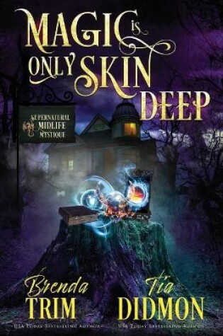 Cover of Magic is Only Skin Deep
