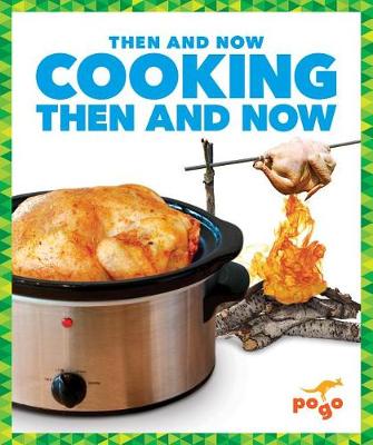 Book cover for Cooking Then and Now