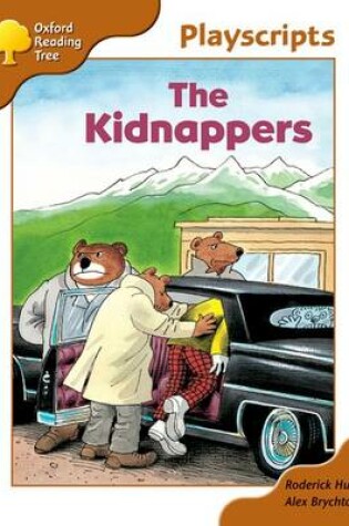 Cover of Oxford Reading Tree: Stage 8: Magpies Playscripts: The Kidnappers