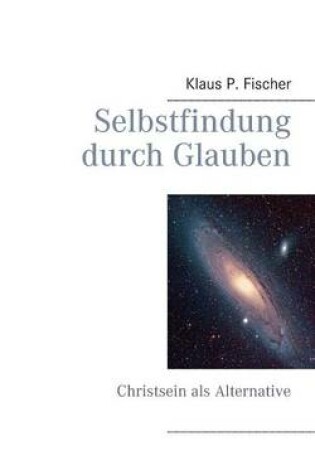 Cover of Selbstfindung durch Glauben