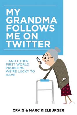 Book cover for My Grandma Follows Me on Twitter
