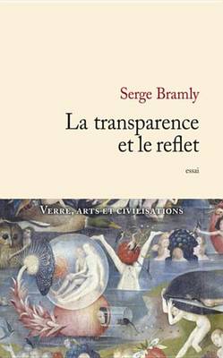 Book cover for La Transparence Et Le Reflet