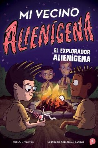 Cover of Mi vecino alienígena 3: El explorador alienígena