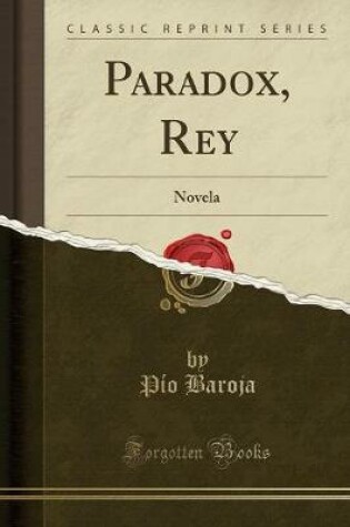 Cover of Paradox, Rey: Novela (Classic Reprint)