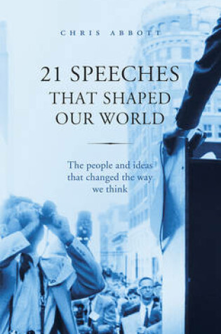 Cover of 21 Speeches That Shaped Our World