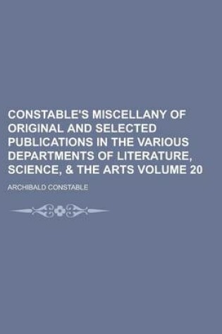 Cover of Constable's Miscellany of Original and Selected Publications in the Various Departments of Literature, Science, & the Arts Volume 20