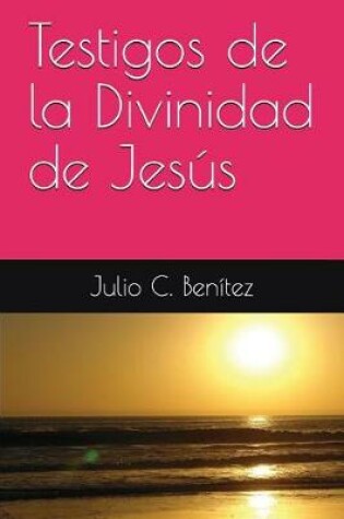 Cover of Testigos de la Divinidad de Jes