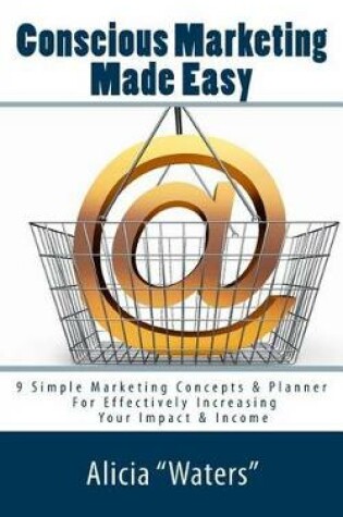 Cover of Conscious Marketing Made Easy