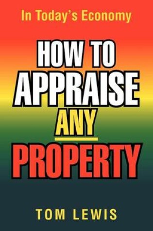 Cover of How to Appraise Any Property