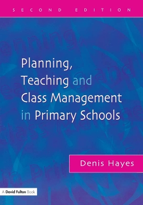 Book cover for Planning, Teaching and Class Management in Primary Schools