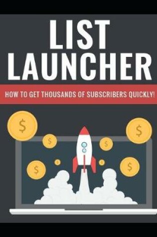 Cover of List Launcher - The Money Is In The List