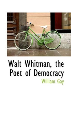 Book cover for Walt Whitman, the Poet of Democracy