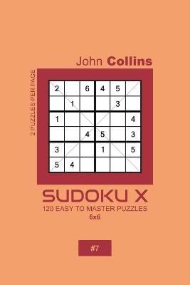 Book cover for Sudoku X - 120 Easy To Master Puzzles 6x6 - 7