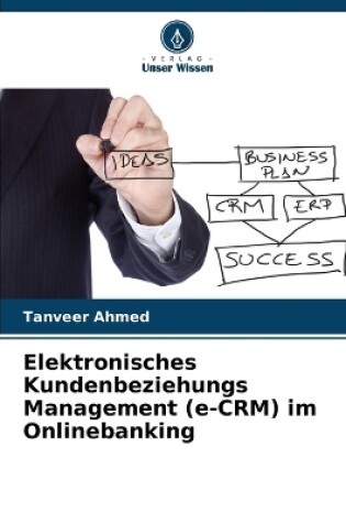 Cover of Elektronisches Kundenbeziehungs Management (e-CRM) im Onlinebanking