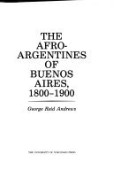 Book cover for The Afro-Argentines of Buenos Aires, 1800-1900