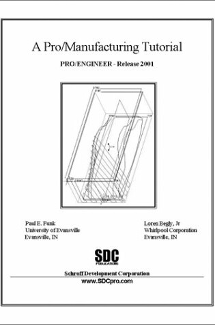 Cover of A Pro/Manufacturing Tutorial, Release 2001