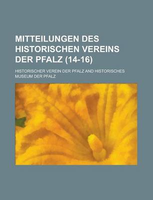 Book cover for Mitteilungen Des Historischen Vereins Der Pfalz (14-16)