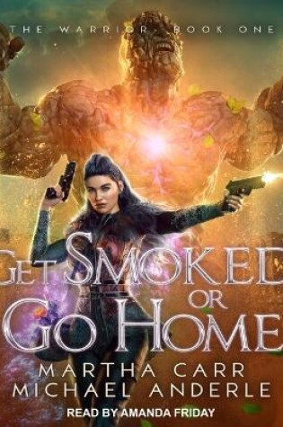 Cover of Get Smoked or Go Home