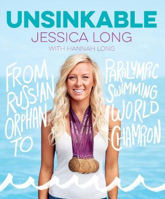 Book cover for Unsinkable: From Russian Orphan to Paralympic Swimming World Champion