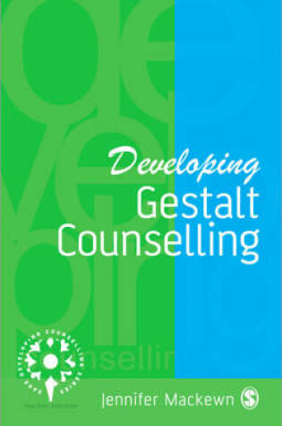 Cover of Developing Gestalt Counselling