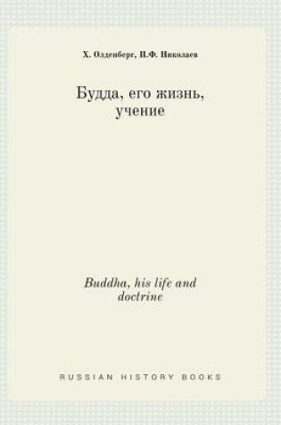 Cover of Buddha, his life and doctrine