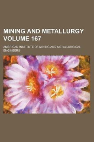 Cover of Mining and Metallurgy Volume 167