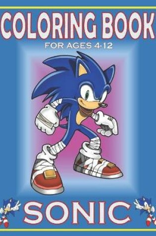 Cover of Coloring Book For Ages 4-12 SONIC