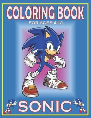 Book cover for Coloring Book For Ages 4-12 SONIC