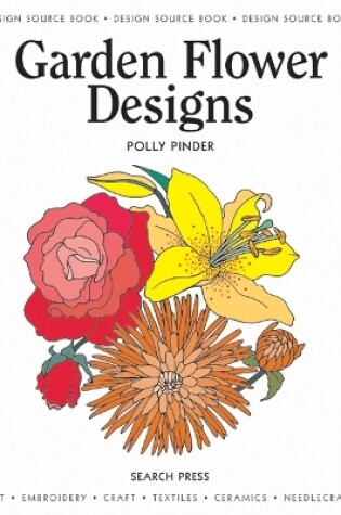 Cover of Design Source Book: Garden Flower Designs