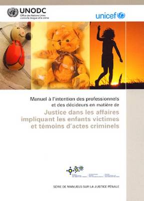 Book cover for Handbook for Professionals and Policymakers on Justice in Matters Involving Child Victims and Witnesses of Crime