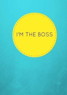 Book cover for I'm the Boss