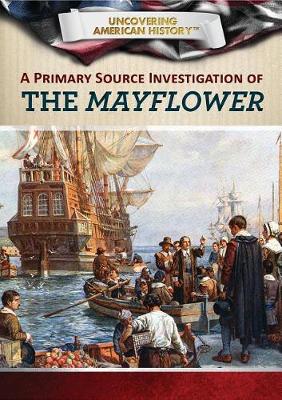 Book cover for A Primary Source Investigation of the Mayflower