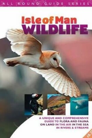 Cover of All Round Guide to Wildlife of the Isle of Man