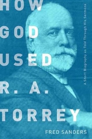 Cover of How God Used R.A. Torrey