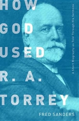 Book cover for How God Used R.A. Torrey